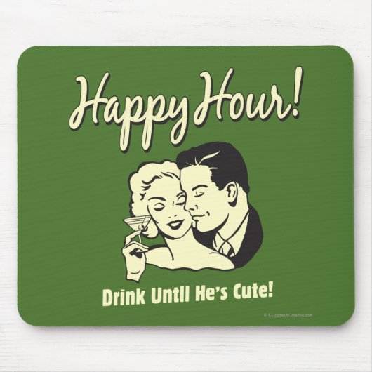 Happy Hour: Drink tot hij klaar is Muismat (Voorkant)