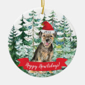 Happy Howlidays Border Terrier Dog Kerstmis Keramisch Ornament (Voorkant)