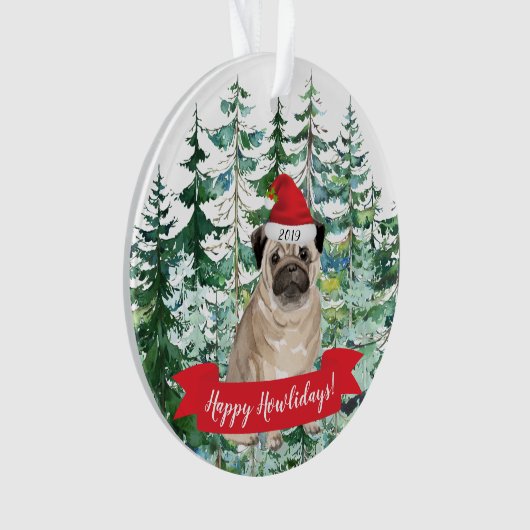 Happy Howlidays Pug Dog Kerstmis Ornament (voorkant)