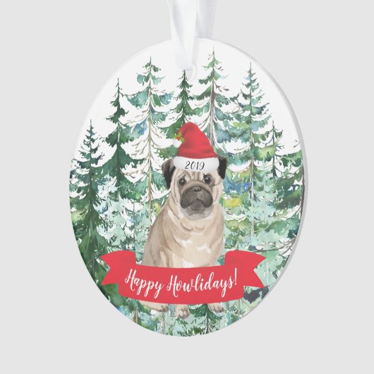 Happy Howlidays Pug Dog Kerstmis Ornament (voorkant)