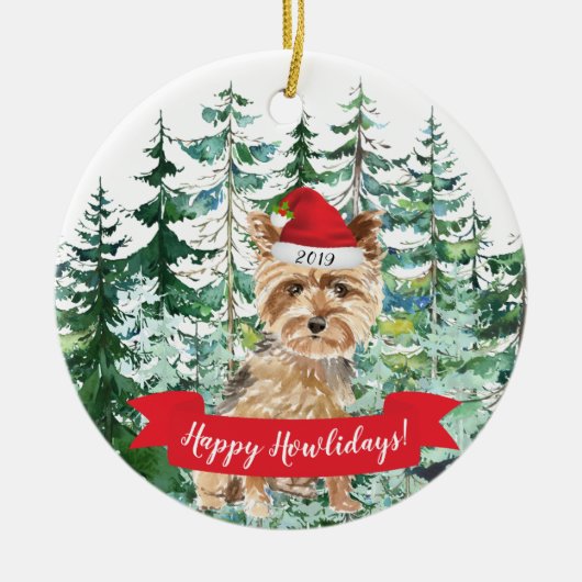 Happy Howlidays Yorkshire Terrier Dog Kerstmis Keramisch Ornament (Voorkant)