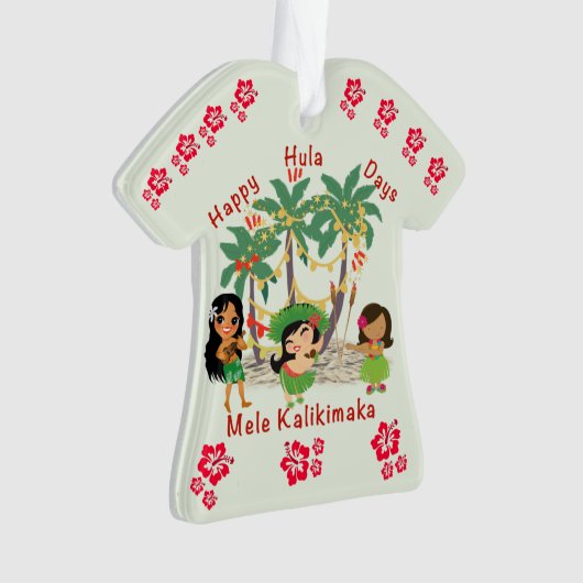 Happy Hula Days Shirt Ornament (voorkant)