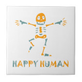 Happy human skeleton tegeltje (Voorkant)