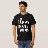 Happy I Have Twins T-shirt (Voorkant volledig)