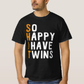 Happy I Have Twins T-shirt (Voorkant)