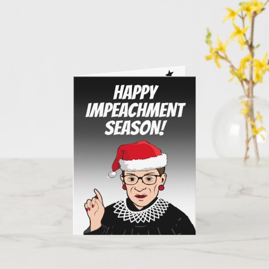 Happy Impeachment Season from RBG Kaart (Gele Bloem)