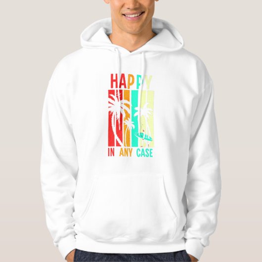 Happy in elk Hoesje Hoodie - Motivatie en positief (Voorkant)