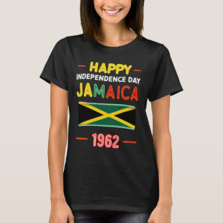 Happy Independence Day Jamaica 1962 Trots Jamaicaa T-shirt