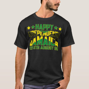 Happy Independence Jamaica Oost 6 augustus 1962 Ja T-shirt