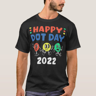 Happy International Dot Day 2022 Polka Dot Kinder  T-shirt