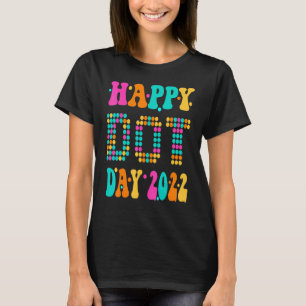 Happy International Dot Day 2022 September, Happy  T-shirt