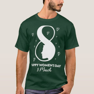 Happy International Womens Day 8 maart 2021 Cadeau T-shirt