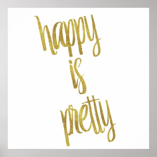 Happy is  Quote Faux Gold Foil Glitter Poster (Voorkant)