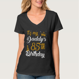 Happy It's My Daddy's 85th Birthday 1940 85 jaar T-shirt