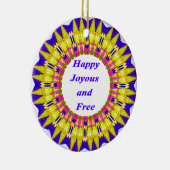 HAPPY JOYOUS EN GRATIS geschreven in levendig desi Keramisch Ornament (Rechts)