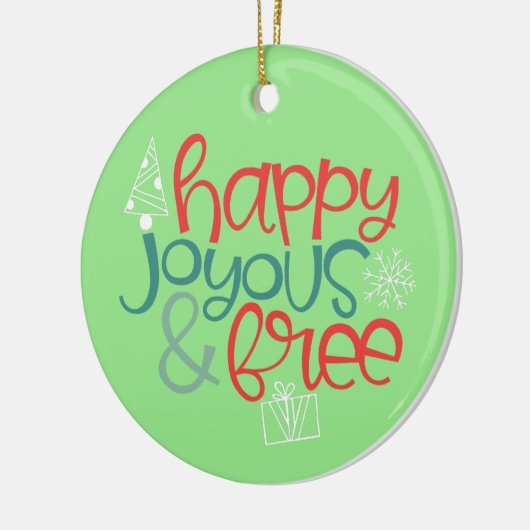 Happy Joyous Free | Fun & Funky Ornament (Links)