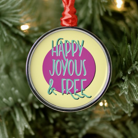 Happy Joyous & Free Recovery Slogan Metalen Ornament (Boom)