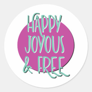 Happy Joyous & Free Recovery Slogan Ronde Sticker