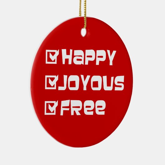 Happy Joyous Free Slogan Quote Fun Text Grafisch Keramisch Ornament (Rechts)