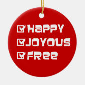 Happy Joyous Free Slogan Quote Fun Text Grafisch Keramisch Ornament (Voorkant)