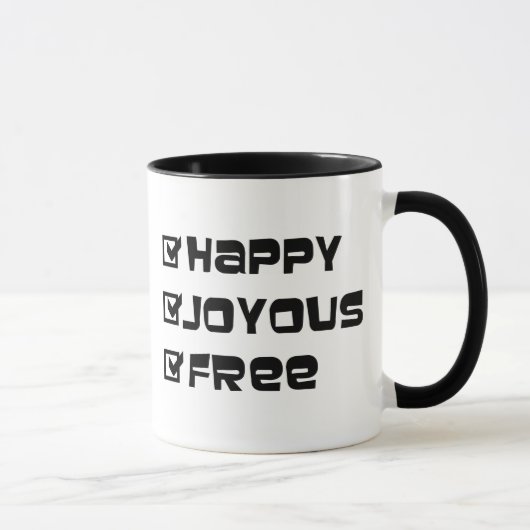 Happy Joyous Free Slogan Quote Fun Text Grafisch Mok (Rechts)