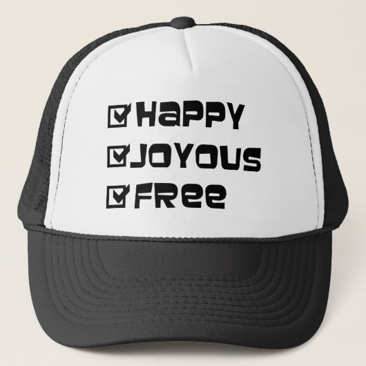 Happy Joyous Free Slogan Quote Fun Text Grafisch Trucker Pet (Voorkant)