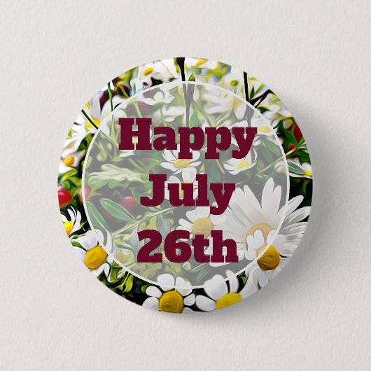 Happy Juli 26th Floral  Happy Message Button (Voorkant)