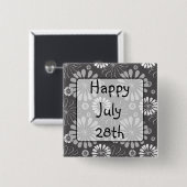 Happy Juli 28th Floral  Happy Message Button (Voorkant /achterkant)