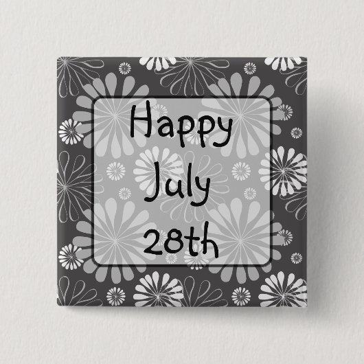 Happy Juli 28th Floral  Happy Message Button (Voorkant)