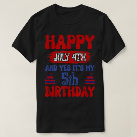 Happy Juli 4 en ja zijn 5de verjaardag T-shirt (Design voorkant)