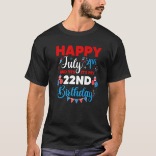 Happy Juli en ja het is mijn 22e verjaardag Indep T-shirt
