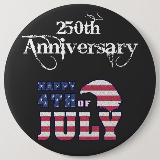 Happy July 4th 250th Anniversary Ronde Button 6,0 Cm (Voorkant)