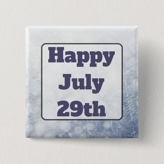Happy June 29th Grey Happy Message Button (Voorkant)
