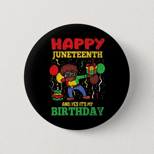 Happy Juneteenth en ja, het is mijn verjaardag BLM Ronde Button 5,7 Cm (Voorkant)