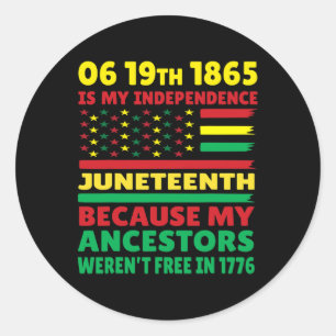 Happy Juneteenth is Mijn Onafhankelijkheidsdag Fre Ronde Sticker