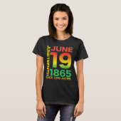 Happy Juneteenth is mijn onafhankelijkheidsdag gra T-shirt (Voorkant volledig)