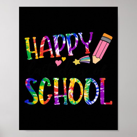 Happy laatste dag van school das dye Afstuderen le Poster (Voorkant)