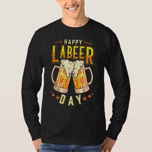 Happy Labeer Day  Labor Day T-shirt (Voorkant)