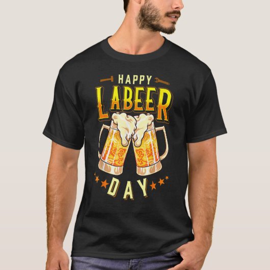Happy Labeer Day  Labor Day T-shirt (Voorkant)