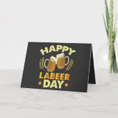 Happy Labeer Day Sarcastisch Bier Party Dag van de Bedankkaart (Voorkant)