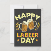 Happy Labeer Day Sarcastisch Bier Party Dag van de Bedankkaart (Voorkant)