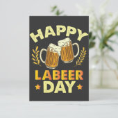 Happy Labeer Day Sarcastisch Bier Party Dag van de Bedankkaart (Staand voorkant)