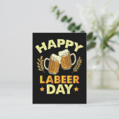 Happy Labeer Day Sarcastisch Bier Party Dag van de Briefkaart (Staand voorkant)