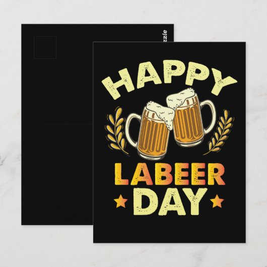 Happy Labeer Day Sarcastisch Bier Party Dag van de Briefkaart (Voorkant / Achterkant)