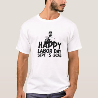 Happy Labor Day 2024 T-shirt