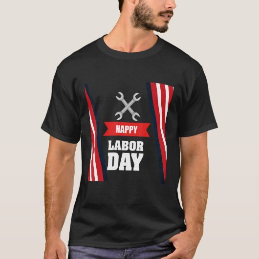 Happy Labor Day America Workers Day Labour Day 3 T-shirt (Voorkant)