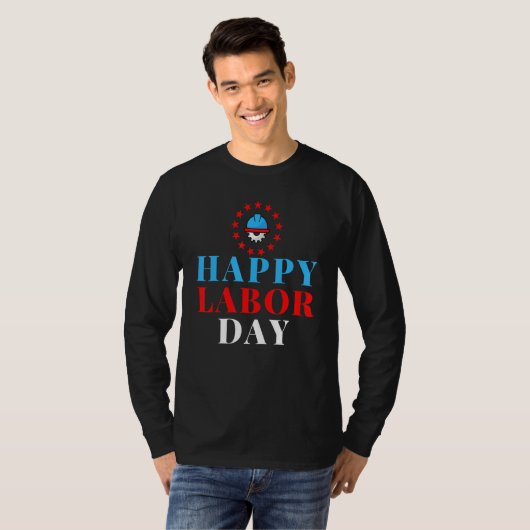 Happy Labor Day American Flag  Proud Labor Matchin T-shirt (Voorkant volledig)