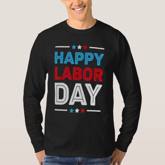 Happy Labor Day   Patriot Happy Labor Day Men Wome T-shirt (Voorkant)