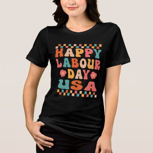 Happy Labor Day Shirt voor vrouwen Labor Day USA (Voorkant)