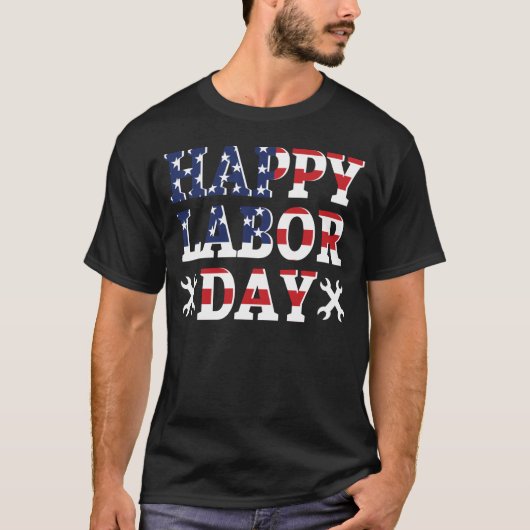HAPPY LABOR DAY T-shirt (Voorkant)